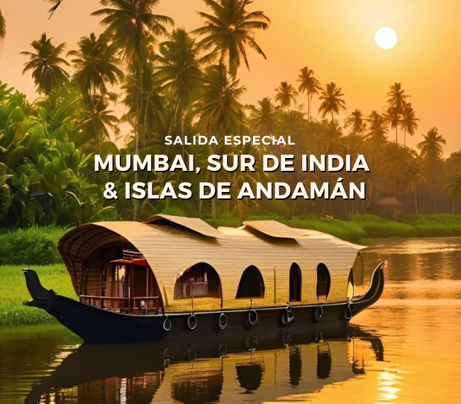 MUMBAI, SUR DE INDIA & ISLAS DE ANDAMN - Salida Especial - 04 de Marzo 2026