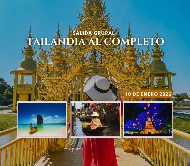 TAILANDIA AL COMPLETO - 10 de Enero 2026 - Salida Grupal