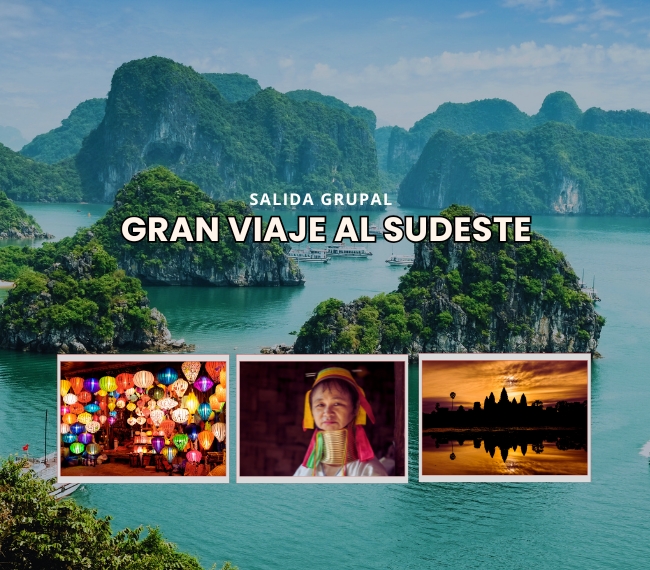 GRAN VIAJE AL SUDESTE - 12 de Enero 2026 - Salida Grupal - Vietnam, Camboya & Tailandia