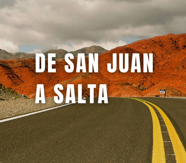 DE SAN JUAN A SALTA