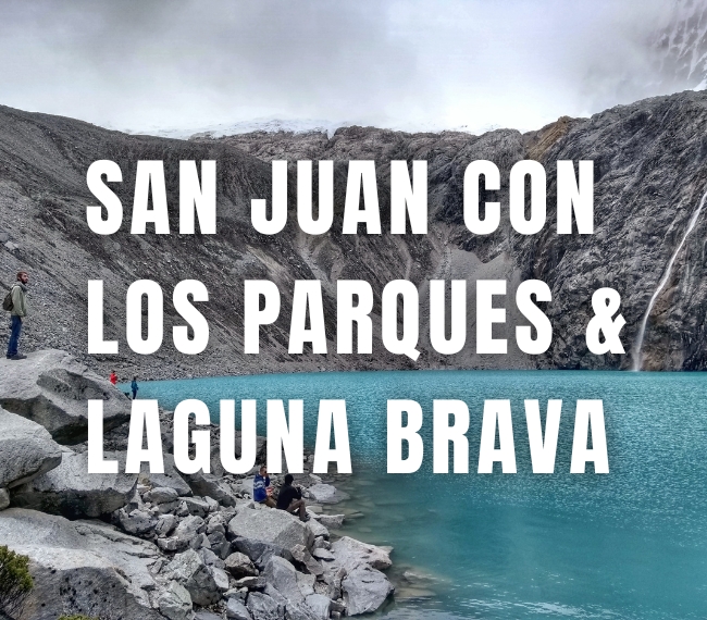 SAN JUAN con los Parques & Laguna Brava