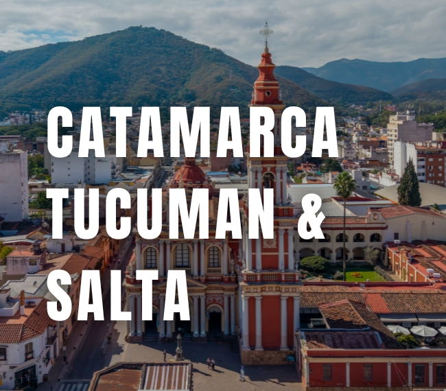 CATAMARCA, TUCUMAN & SALTA