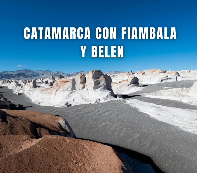 CATAMARCA con Fiambala y Belen