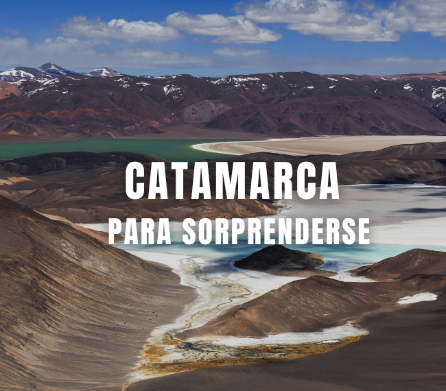 CATAMARCA PARA SORPRENDERSE +