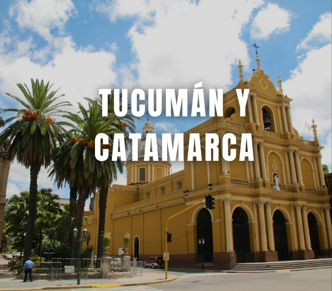 TUCUMAN & CATAMARCA