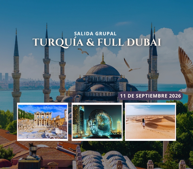 TURQU�A FULL DUBAI - SALIDA 11 DE SEPTIEMBRE 2026 - 16 D�AS / 14 NOCHES