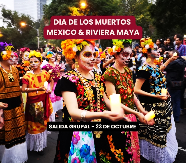 Joyas Mexicanas - D�a De Muertos - 23/10/26 - SALIDA GRUPAL 